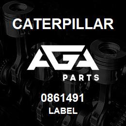 0861491 Caterpillar LABEL | AGA Parts