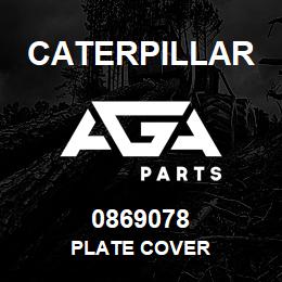 0869078 Caterpillar PLATE COVER | AGA Parts