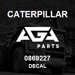 0869227 Caterpillar DECAL | AGA Parts