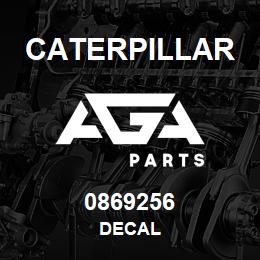 0869256 Caterpillar DECAL | AGA Parts