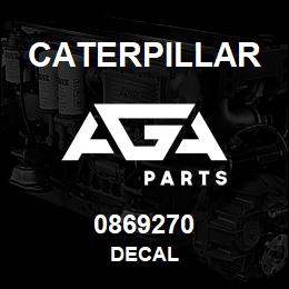 0869270 Caterpillar DECAL | AGA Parts
