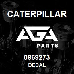 0869273 Caterpillar DECAL | AGA Parts