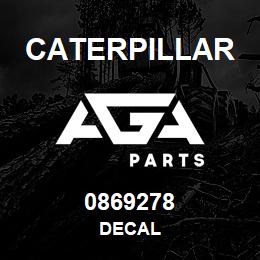 0869278 Caterpillar DECAL | AGA Parts