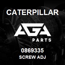 0869335 Caterpillar SCREW ADJ | AGA Parts