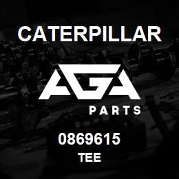 0869615 Caterpillar TEE | AGA Parts