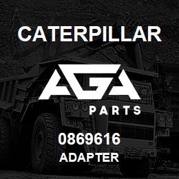 0869616 Caterpillar ADAPTER | AGA Parts