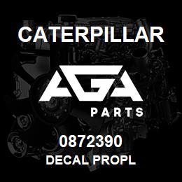 0872390 Caterpillar DECAL PROPL | AGA Parts
