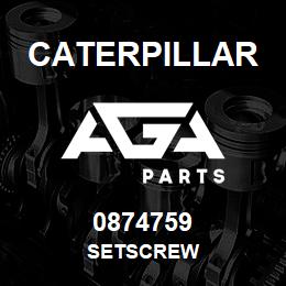 0874759 Caterpillar SETSCREW | AGA Parts