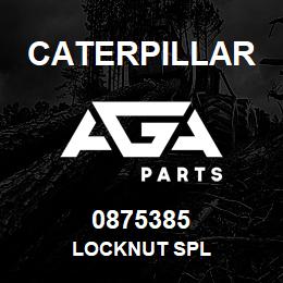 0875385 Caterpillar LOCKNUT SPL | AGA Parts
