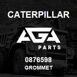 0876598 Caterpillar GROMMET | AGA Parts
