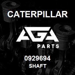 0929694 Caterpillar SHAFT | AGA Parts