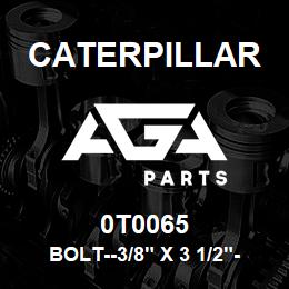 0T0065 Caterpillar BOLT--3/8" X 3 1/2"--USE AS REQUIRED BOLT 5T9956 PLATE TO COVER GP 4N6872 | AGA Parts