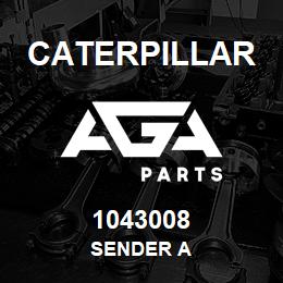 1043008 Caterpillar SENDER A | AGA Parts