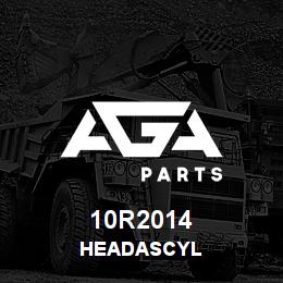 10R2014 Caterpillar HEADASCYL | AGA Parts