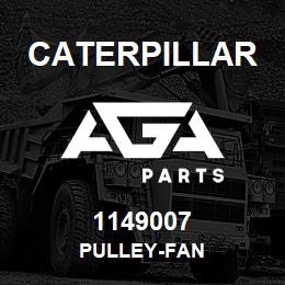 1149007 Caterpillar PULLEY-FAN | AGA Parts