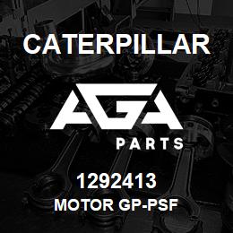 1292413 Caterpillar MOTOR GP-PSF | AGA Parts