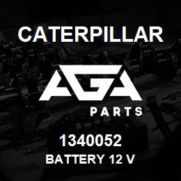 1340052 Caterpillar BATTERY 12 V | AGA Parts