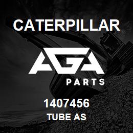 1407456 Caterpillar TUBE AS | AGA Parts