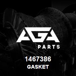 1467386 Caterpillar GASKET | AGA Parts
