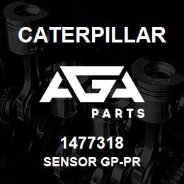 1477318 Caterpillar SENSOR GP-PR | AGA Parts