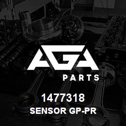 1477318 Caterpillar SENSOR GP-PR | AGA Parts