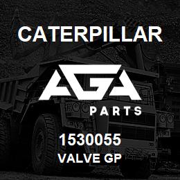 1530055 Caterpillar VALVE GP | AGA Parts