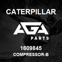 1609845 Caterpillar COMPRESSOR-B | AGA Parts