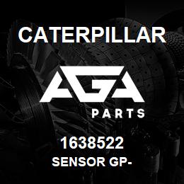 1638522 Caterpillar SENSOR GP- | AGA Parts