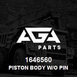 1646560 Caterpillar PISTON BODY W/O PIN | AGA Parts