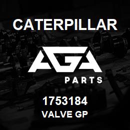 1753184 Caterpillar VALVE GP | AGA Parts