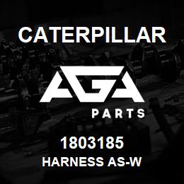 1803185 Caterpillar HARNESS AS-W | AGA Parts