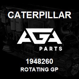 1948260 Caterpillar ROTATING GP | AGA Parts