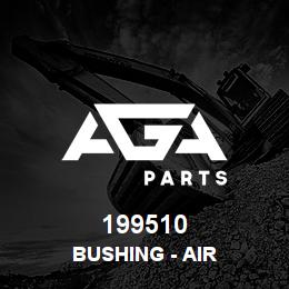 199510 Caterpillar Bushing - Air Compressor | AGA Parts