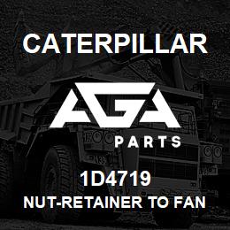 1D4719 Caterpillar NUT-RETAINER TO FAN BRACKET ASSEMBLY | AGA Parts