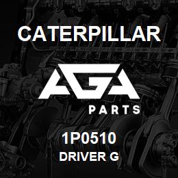 1P0510 Caterpillar DRIVER G | AGA Parts