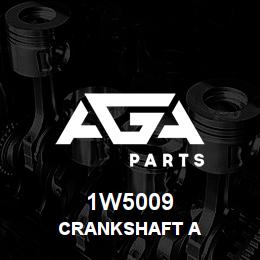 1W5009 Caterpillar CRANKSHAFT A | AGA Parts