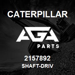 2157892 Caterpillar SHAFT-DRIV | AGA Parts
