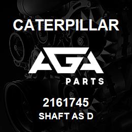 2161745 Caterpillar SHAFT AS D | AGA Parts
