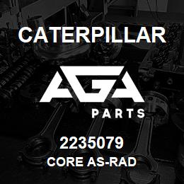 2235079 Caterpillar CORE AS-RAD | AGA Parts