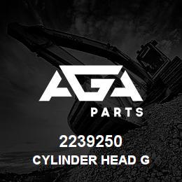 2239250 Caterpillar CYLINDER HEAD G | AGA Parts