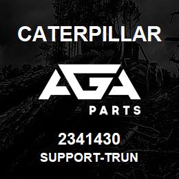 2341430 Caterpillar SUPPORT-TRUN | AGA Parts