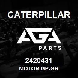 2420431 Caterpillar MOTOR GP-GR | AGA Parts