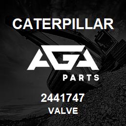 2441747 Caterpillar VALVE | AGA Parts