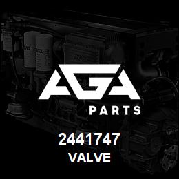 2441747 Caterpillar VALVE | AGA Parts