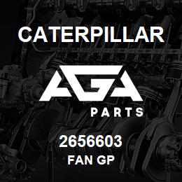 2656603 Caterpillar FAN GP | AGA Parts