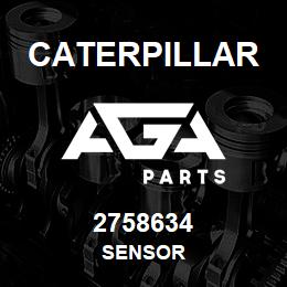 2758634 Caterpillar SENSOR | AGA Parts