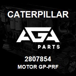 2807854 Caterpillar MOTOR GP-PRF | AGA Parts