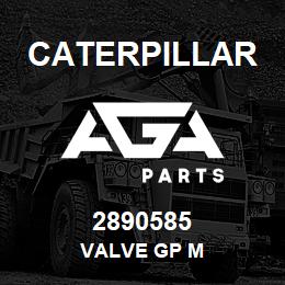 2890585 Caterpillar VALVE GP M | AGA Parts