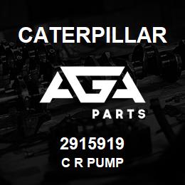 2915919 Caterpillar C R PUMP | AGA Parts