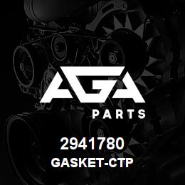 2941780 Caterpillar GASKET-CTP | AGA Parts